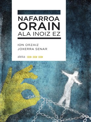 cover image of Nafarroa. Orain ala inoiz ez